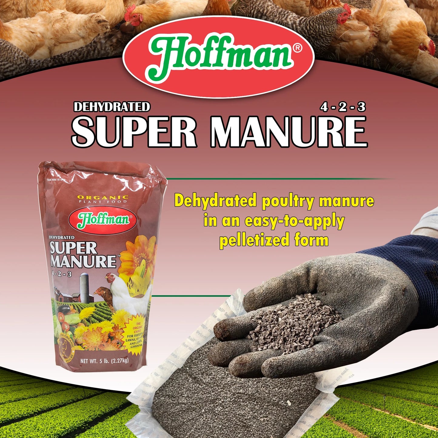 Dehydrated Poultry Manure, 4-2-3 Formulation, Garden Fertilizer, 5 Lb