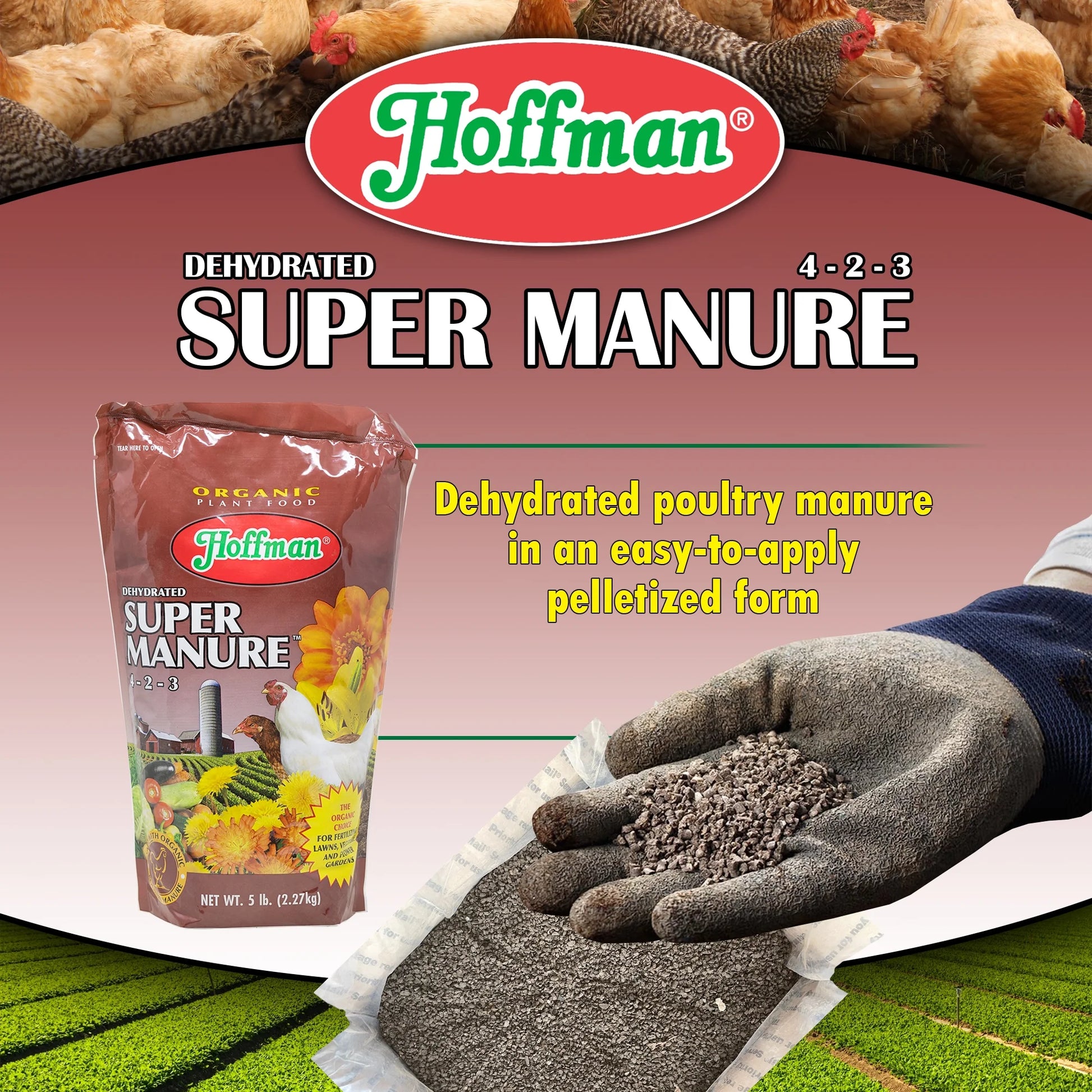 Dehydrated Poultry Manure, 4-2-3 Formulation, Garden Fertilizer, 5 Lb